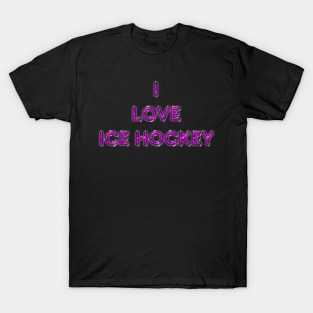 I Love Ice Hockey - Pink T-Shirt